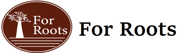 FOR ROOTS